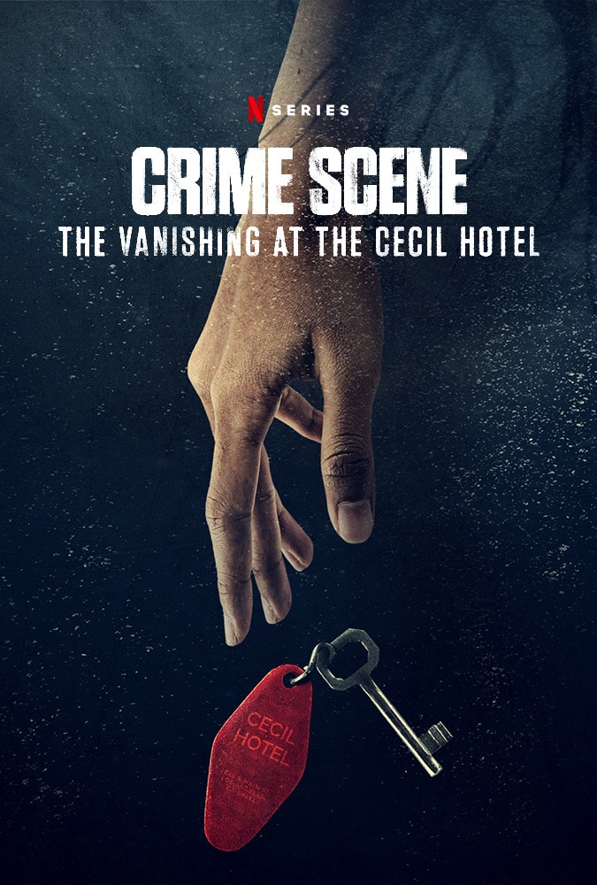 CRIME SCENE - THE VANISHING AT THE CECIL HOTEL - MOT CREATIVE